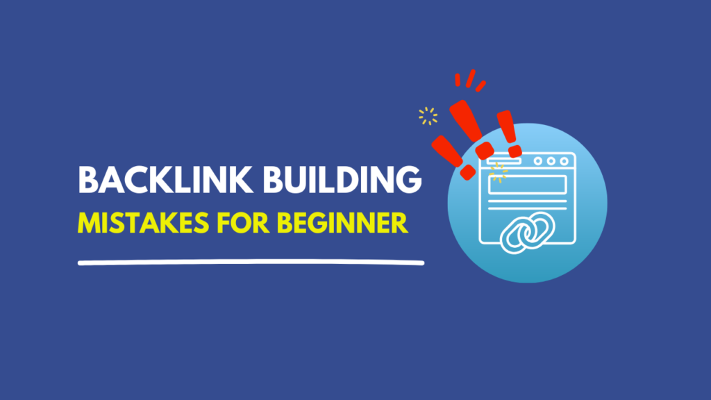 ilustration of baclink building mistakes for beginner