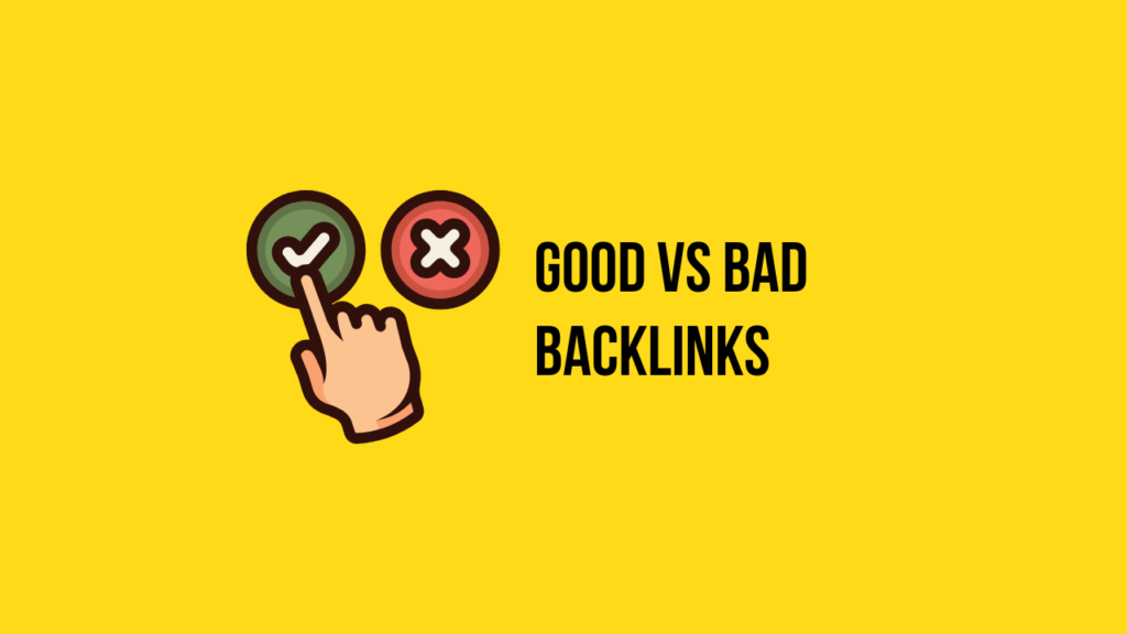 good vs bad backlinks comparison illustration showing high quality backlinks vs toxic backlinks in SEO