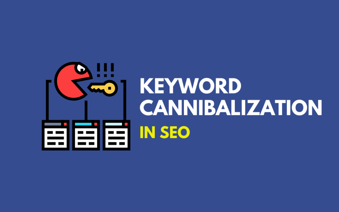 What Is Keyword Cannibalization? How to Find and Fix It (Complete Guide)