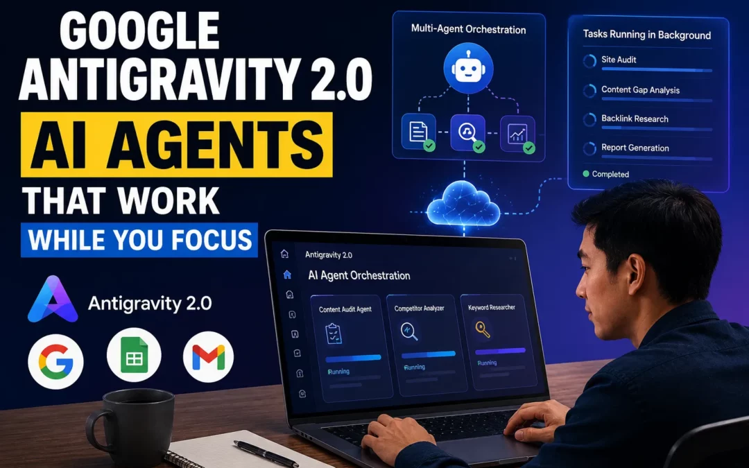 What Is Google Antigravity 2.0 ?