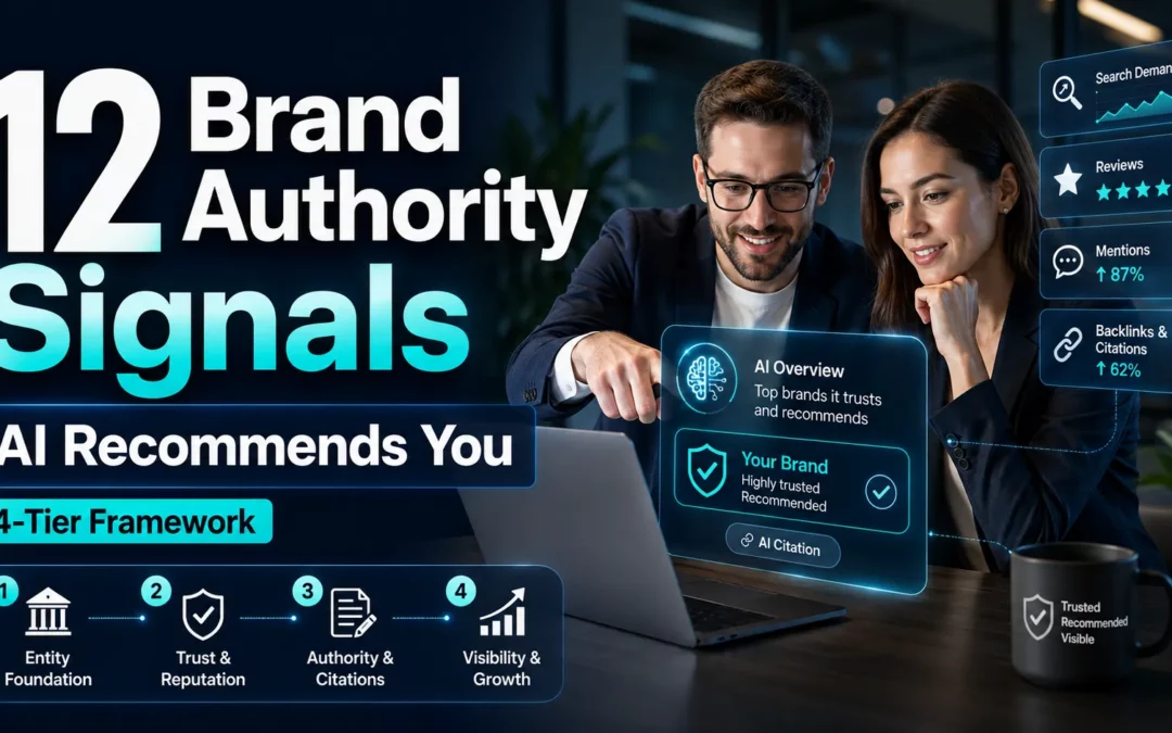 12 Brand Authority Signals That Make AI Recommend You (Four-Tier Framework)